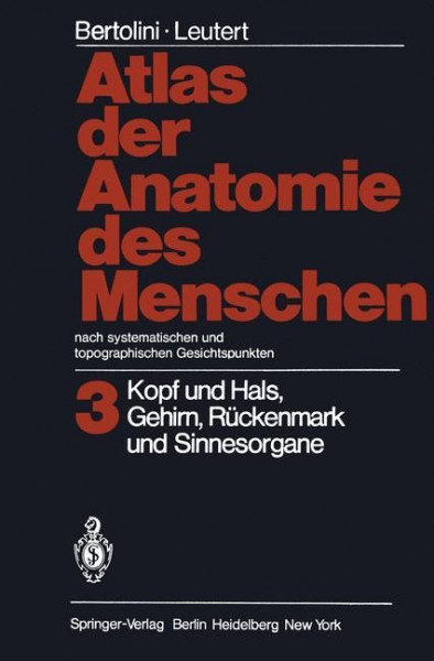Atlas der Anatomie des Menschen Nach systematischen und topographischen Gesichtspunkten