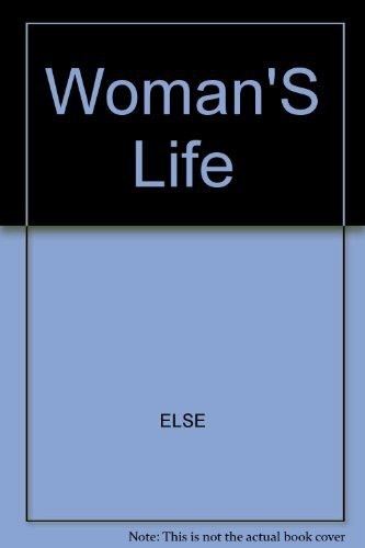 A Woman's Life: Writing By Women About Female Experience in New Zealand