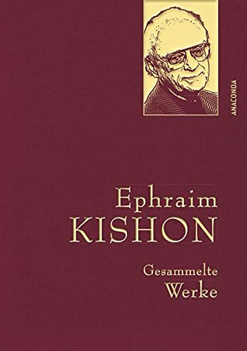 Ephraim Kishon, Gesammelte Werke: Gebunden in feinem Leinen mit goldener Schmuckprägung (Anaconda Gesammelte Werke, Band 19)