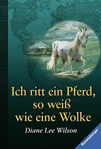 Ich ritt ein Pferd, so weiß wie eine Wolke (Ravensburger Taschenbücher)