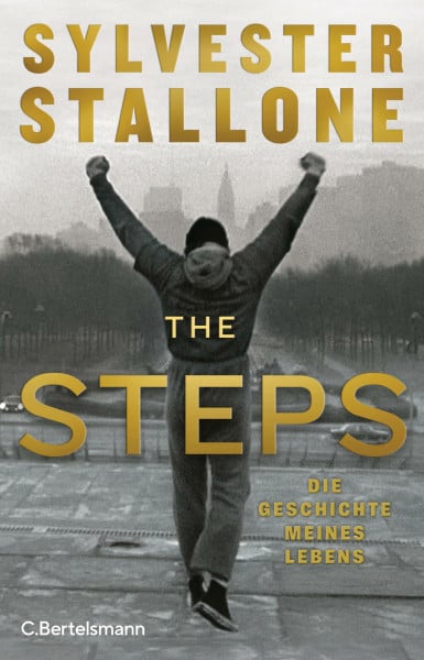 The Steps: Die Geschichte meines Lebens - Deutsche Ausgabe - - Der Oscar-Preisträger über seinen ungewöhnlichen Weg zum Erfolg