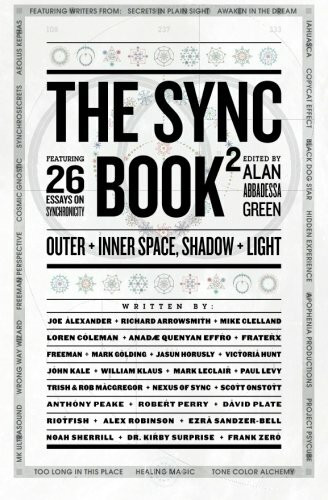 The Sync Book 2: Outer + Inner Space, Shadow + Light: 26 Essays on Synchronicity