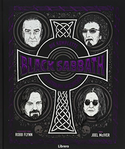 BLACK SABBATH: Die komplette illustrierte Geschichte. Vorwort von Robb Flynn