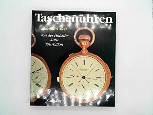 Taschenuhren: von der Halsuhr zum Tourbillon
