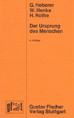 Der Ursprung des Menschen. Unser gegenwärtiger Wissensstand