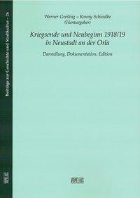 Kriegsende und Neubeginn 1918/19 in Neustadt an der Orla