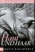 Haut und Haar.