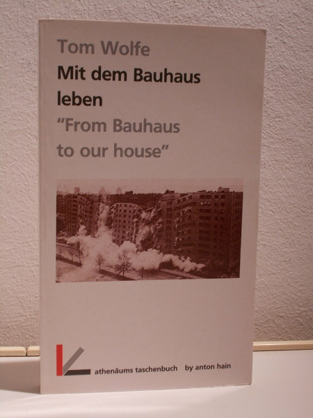 Mit dem Bauhaus leben. From Bauhaus to our house