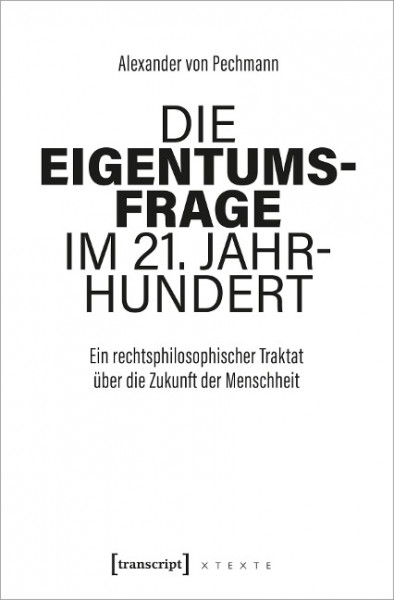 Die Eigentumsfrage im 21. Jahrhundert