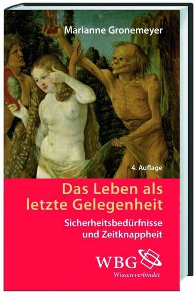 Leben als letzte Gelegenheit: Sicherheitsbedürfnisse und Zeitknappheit