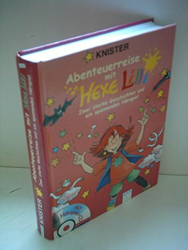 Abenteuerreise mit Hexe Lilli: Zwei starke Geschichten und ein spannendes Hörspiel