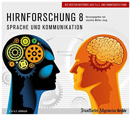 Hirnforschung 8: Sprache und Kommunikation