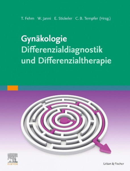 Gynäkologie Differenzialdiagnose, -therapie: Klug entscheiden – gut behandeln