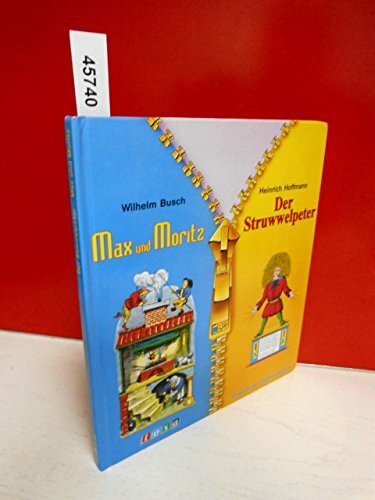 Max und Moritz / Der Struwwelpeter