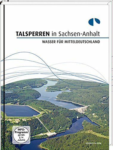 Talsperren in Sachsen-Anhalt: Wasser für Mitteldeutschland