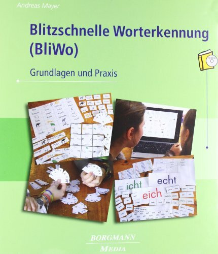 Blitzschnelle Worterkennung (BliWo): Grundlagen und Praxis