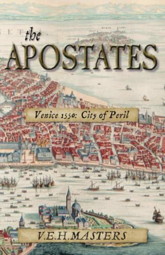 The Apostates: Enthralling Historical Fiction from the BESTSELLING author of The Castilians: Enthralling Historical Fiction (The Seton Chronicles Book 3)