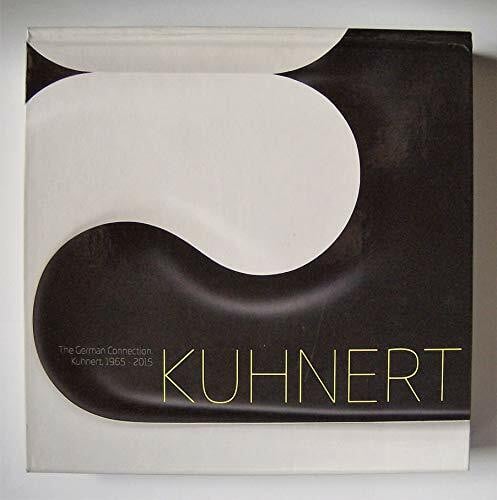 Kuhnert. The german connection Kuhnert 1965-2015. Ediz. illustrata