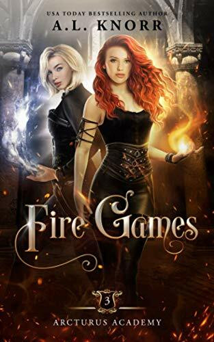 Fire Games: A Young Adult Fantasy (The Elemental Origins Series, Band 15)