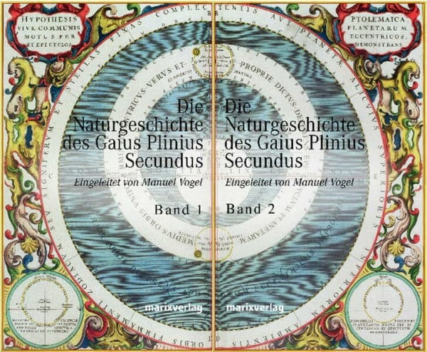 Die Naturgeschichte des Caius Plinius Secundus: in 2 Bänden