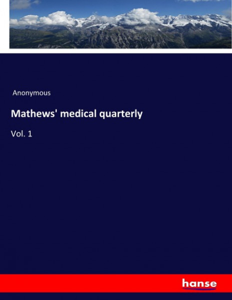 Mathews' medical quarterly