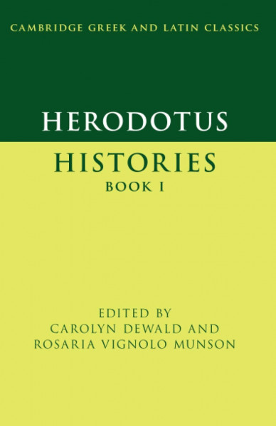 Herodotus: Histories Book I (Cambridge Greek and Latin Classics, 1)