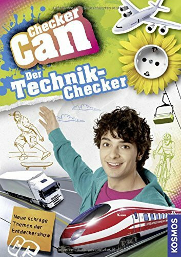 Checker Can: Der Technik-Checker: Neue schräge Themen der Entdeckershow