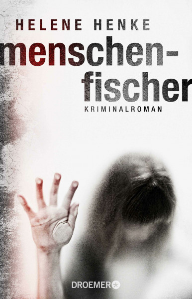 Menschenfischer: Kriminalroman