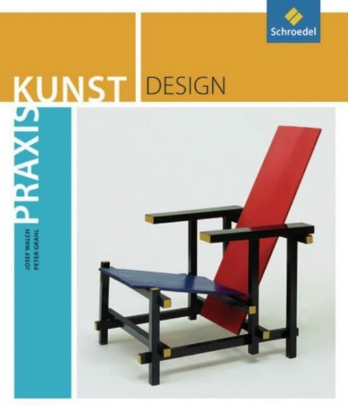 Praxis Kunst - Sekundarstufe II: Praxis Kunst: Design