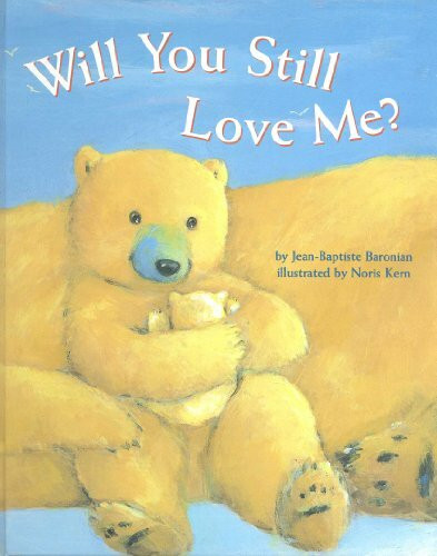 Will You Still Love Me?