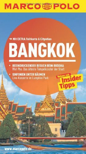 MARCO POLO Reiseführer Bangkok: Reisen mit Insider-Tipps. Mit EXTRA Faltkarte & Reiseatlas: Reisen mit Insider-Tipps. Mit EXTRA Faltkarte & City-Atlas. Inklusive App