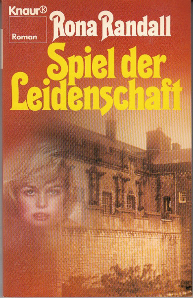 Spiel der Leidenschaft (Knaur Taschenbücher. Romane, Erzählungen)