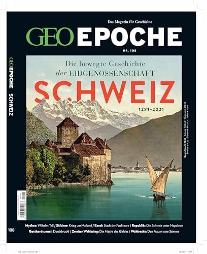 GEO Epoche (mit DVD) / GEO Epoche mit DVD 108/2020 - Schweiz: Das Magazin für Geschichte
