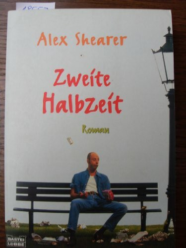 Zweite Halbzeit (Allgemeine Reihe. Bastei Lübbe Taschenbücher)