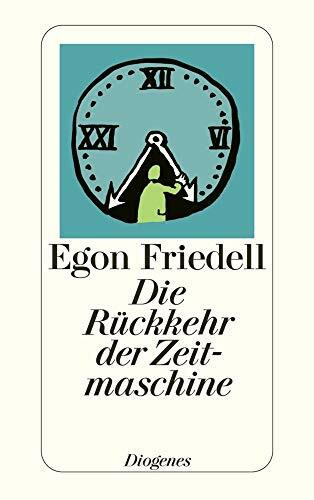 Die Rückkehr der Zeitmaschine: Phantastische Novelle (detebe)