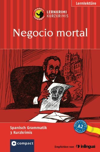 Negocio mortal: Lernkrimi. Spanisch Niveau A2 (Compact Lernkrimi - Kurzkrimis)