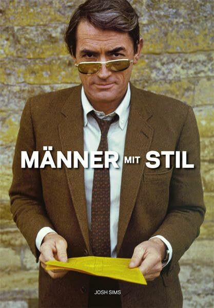 Männer mit Stil - Ikonen der Herrenmode