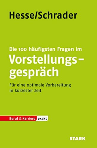 STARK Hesse/Schrader: EXAKT - Die 100 häufigsten Fragen im Vorstellungspräch (Einstellungs- und Einstiegstests)