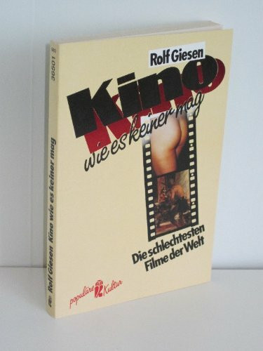 Kino wie es keiner mag. Die schlechtesten Filme der Welt.