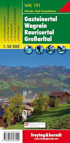 freytag & berndt Wanderkarte WK 191 Gasteinertal - Wagrain - Raurisertal - Großarltal 1:50.000: Wander-, Rad- und Freizeitkarte (freytag & berndt Wander-Rad-Freizeitkarten)