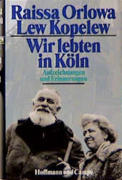 Wir lebten in Köln: Aufzeichnungen und Erinnerungen