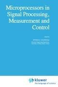 Microprocessors in Signal Processing, Measurement and Control