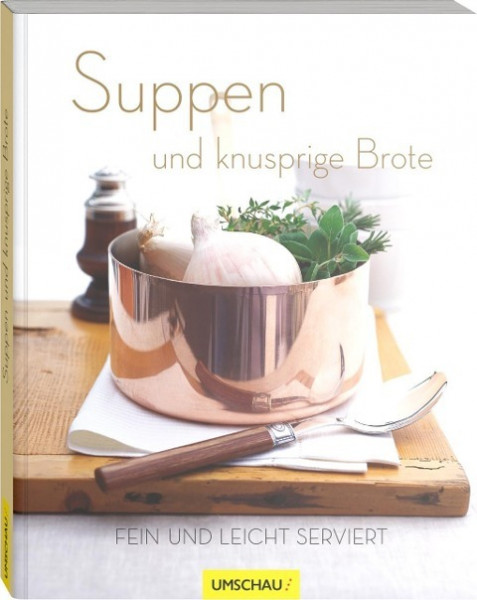 Suppen und knusprige Brote