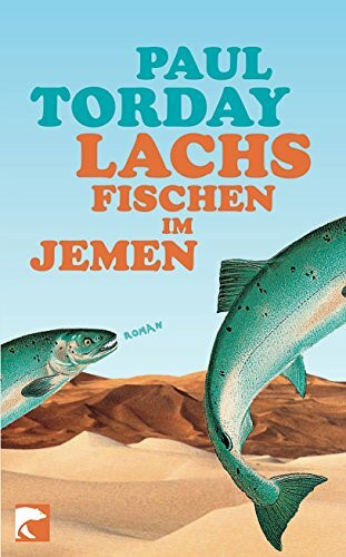 Lachsfischen im Jemen: Roman