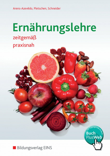 Ernährungslehre / Ernährungslehre zeitgemäß, praxisnah: zeitgemäß - praxisnah / Schülerband