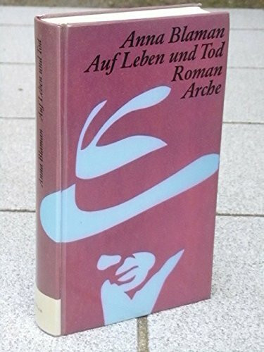 Auf Leben und Tod: Roman
