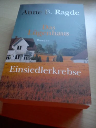 Einsiedlerkrebse. Roman (Die Lügenhaus-Serie, Band 2)