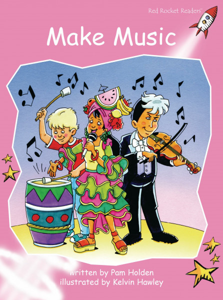 Make Music: Pre-reading (Red Rocket Readers: Pre-reading Level: Pink)