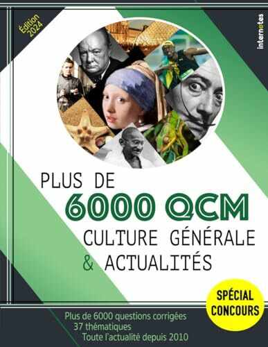 Plus de 6000 QCM - Culture générale & actualités: Spécial concours