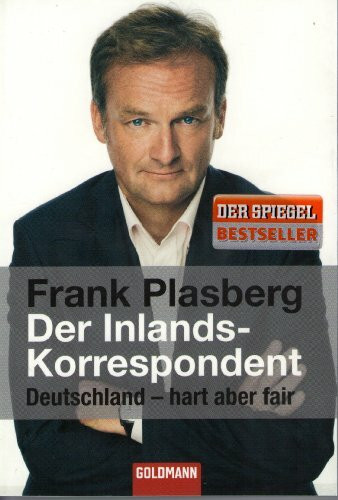 Der Inlandskorrespondent: Deutschland - hart aber fair